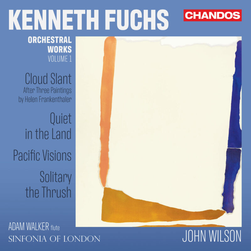 Kenneth Fuchs Orchestral Works Vol.1
