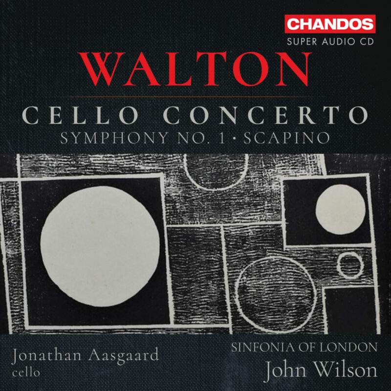 Walton: Cello Concerto, Symphony No. 1, Scapino