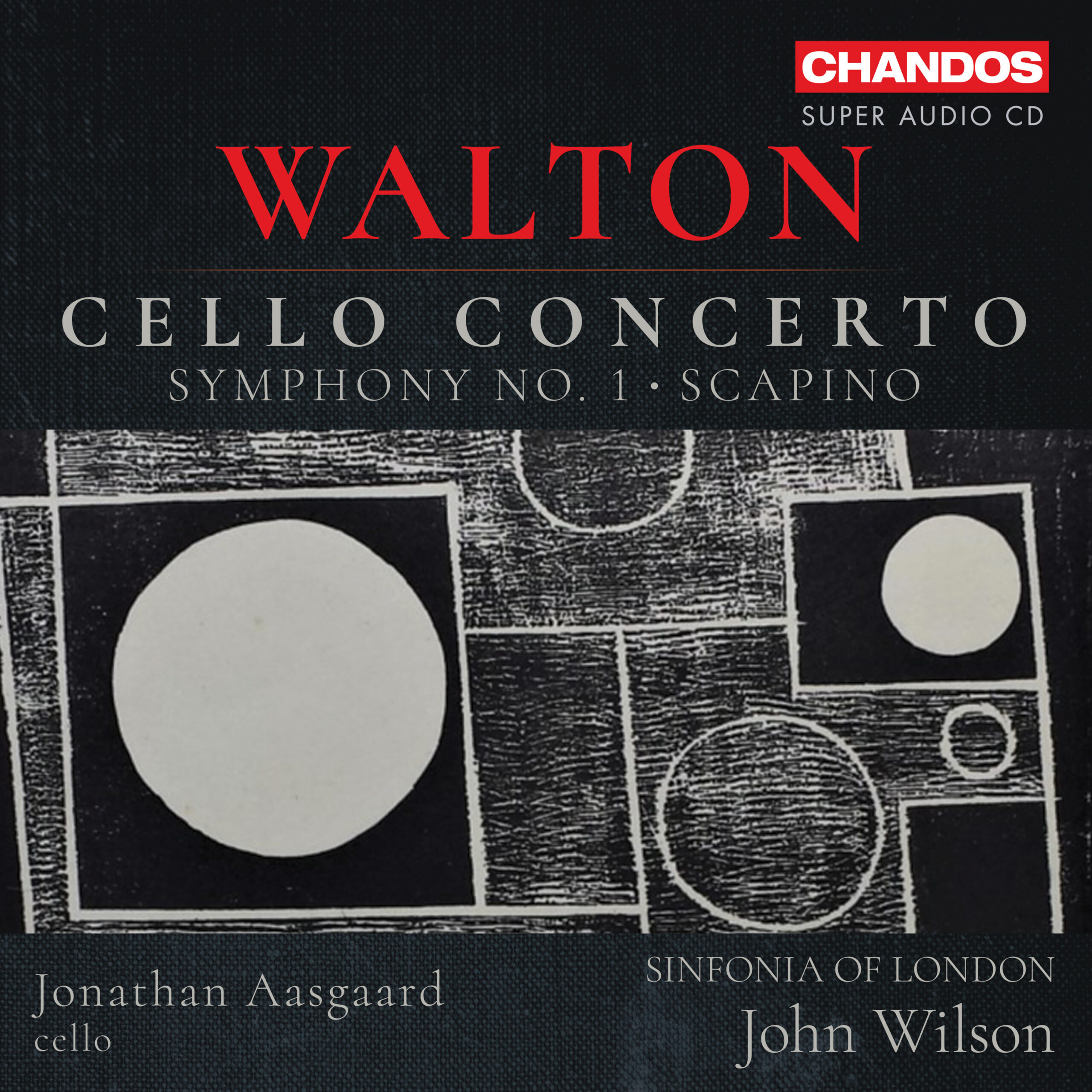 Walton: Cello Concerto, Symphony No. 1, Scapino